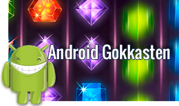 Android Gokkasten